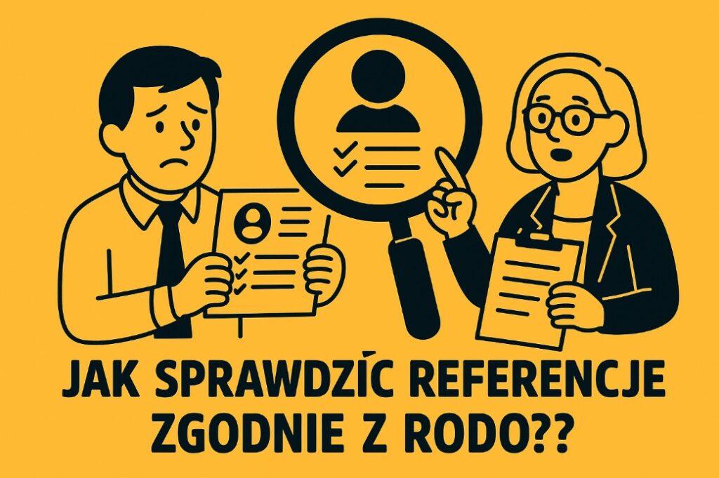 Rozmowa kwalifikacyjna – sprawdzanie referencji kandydata zgodnie z RODO